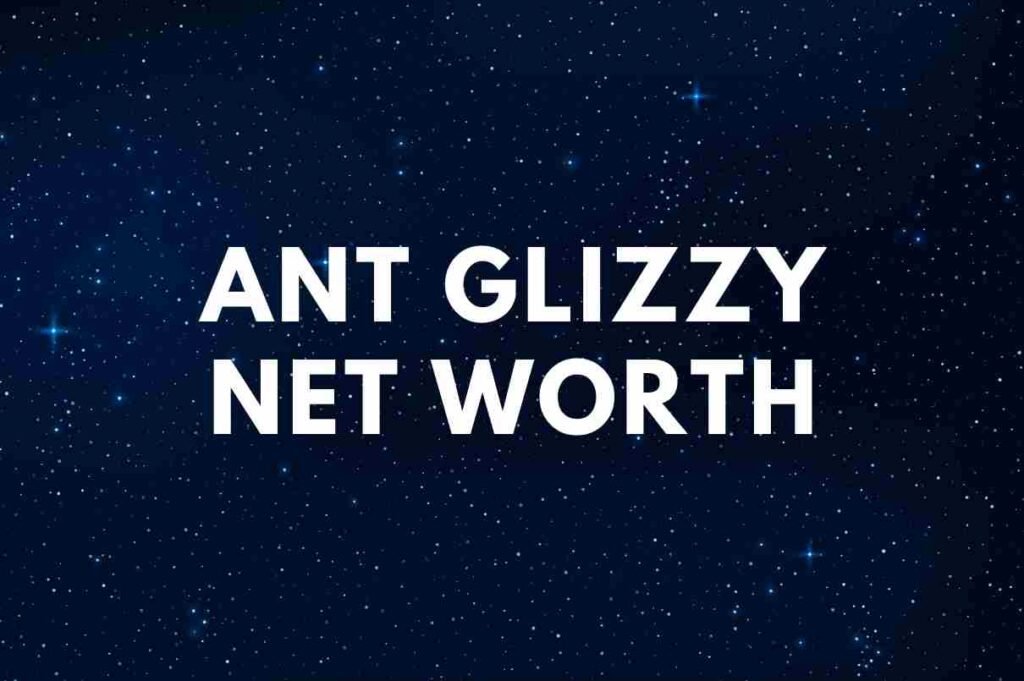 Ant Glizzy Net Worth