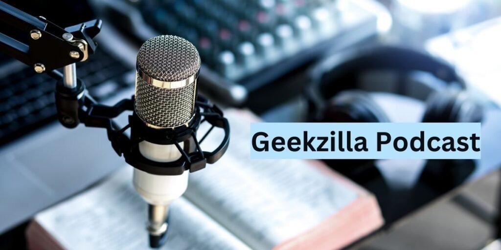 Geekzilla Podcast